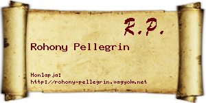 Rohony Pellegrin névjegykártya